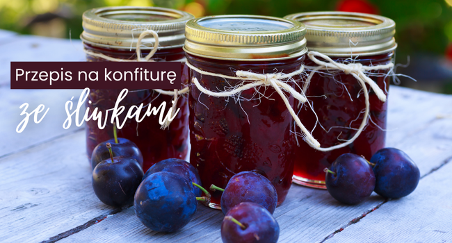Domowa konfitura ze śliwek i innych owoców jesieni – prosty przepis krok po kroku