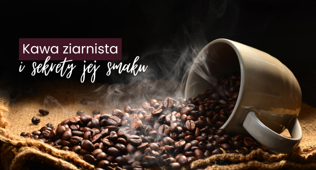 Kawa ziarnista – poznaj jej rodzaje, pochodzenie i sekrety smaku